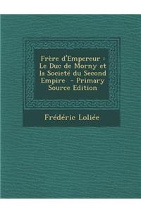 Frere D'Empereur