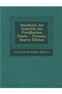 Handbuch Der Statistik Des Preussischen Staats.