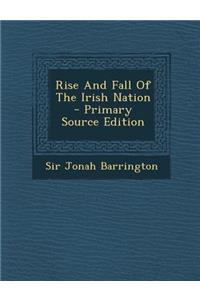 Rise and Fall of the Irish Nation