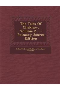 The Tales of Chekhov, Volume 2...