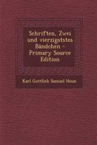 Schriften, Zwei Und Vierzigststes Bandchen