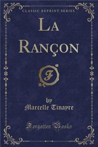 La Rançon (Classic Reprint)