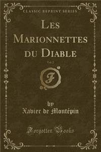 Les Marionnettes Du Diable, Vol. 2 (Classic Reprint)