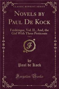 Novels by Paul de Kock, Vol. 6