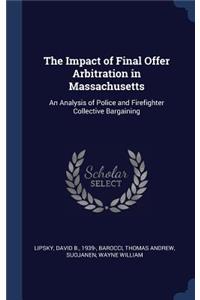 Impact of Final Offer Arbitration in Massachusetts