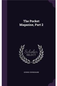 The Pocket Magazine, Part 2