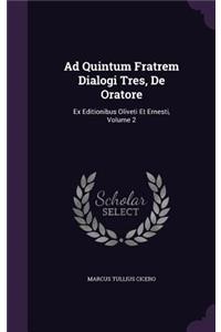 Ad Quintum Fratrem Dialogi Tres, De Oratore
