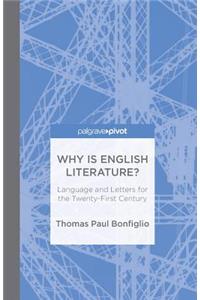 Why Is English Literature?