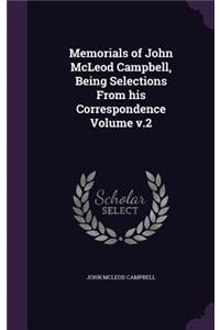 Memorials of John McLeod Campbell, Being Selections From his Correspondence Volume v.2