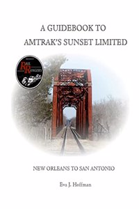 Guidebook to Amtrak's(r) Sunset Limited