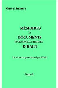 Mémoires et Documents Pour Servir A l'Histoire D'Haïti