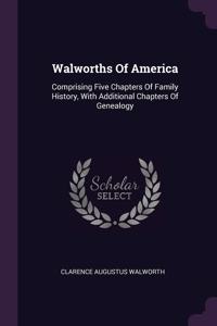 Walworths Of America