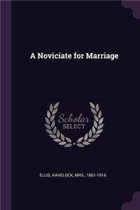 A Noviciate for Marriage