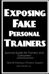 Exposing Fake Personal Trainers