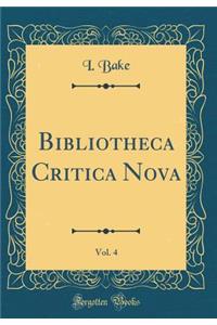 Bibliotheca Critica Nova, Vol. 4 (Classic Reprint)