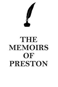 The Memoirs of Preston Affirmations Workbook Positive Affirmations Workbook Includes: Mentoring Questions, Guidance, Supporting You