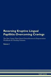 Reversing Eruptive Lingual Papillitis