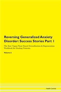 Reversing Generalized Anxiety Disorder: