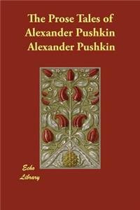 The Prose Tales of Alexander Pushkin