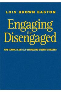 Engaging the Disengaged