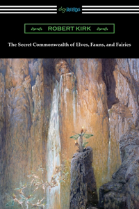 Secret Commonwealth of Elves, Fauns, and Fairies