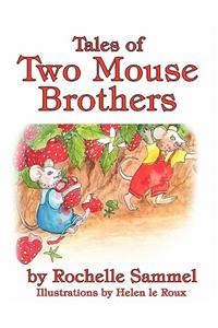 Tales of Two Mouse Brothers