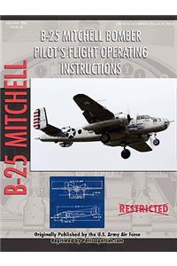 North American B-25 Mitchell Bomber Pilot's Flight Operating Manual