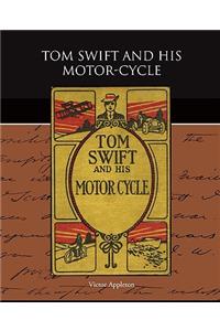 Tom Swift and His Motor-Cycle