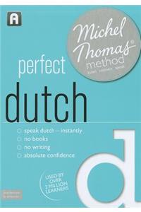 Perfect Dutch (Learn Dutch with the Michel Thomas Method)