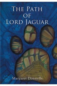 The Path of Lord Jaguar
