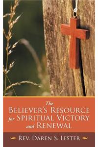 The Believer's Resource for Spiritual Victory and Renewal