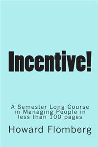 incentive!