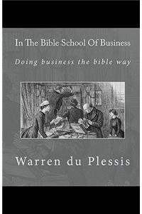 In the Bible School of Business