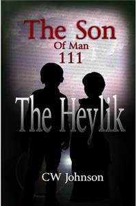 Son of Man three, The Heylik