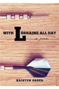 With Lorraine All Day