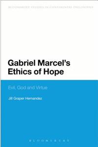 Gabriel Marcel's Ethics of Hope