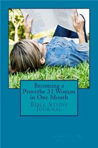 Becoming a Proverbs 31 Woman in One Month