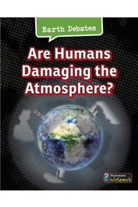 Are Humans Damaging the Atmosphere?