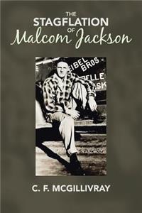 Stagflation of Malcom Jackson