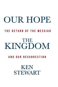 Our Hope the Kingdom