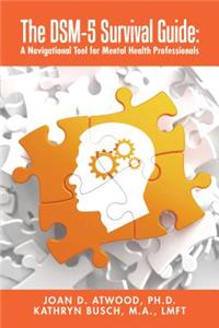 The Dsm-5 Survival Guide
