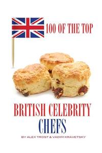 100 of the Top British Celebrity Chefs