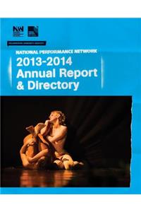 National Performance Network 2013-2014 Annual Report & Directory