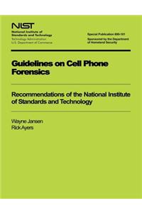Guidelines on Cell Phone Forensics
