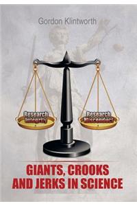 Giants, Crooks and Jerks in Science