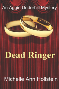 Dead Ringer: An Aggie Underhill Mystery