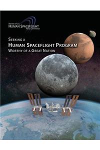 Seeking a Human Spaceflight Program Worthy of a Great Nation