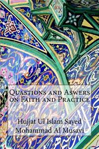 Quastions and Aswers on Faith and Practice