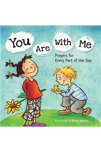 You Are With Me