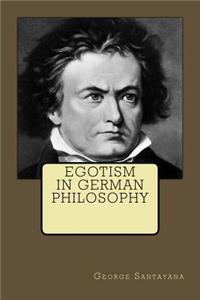 Egotism In German Philosophy